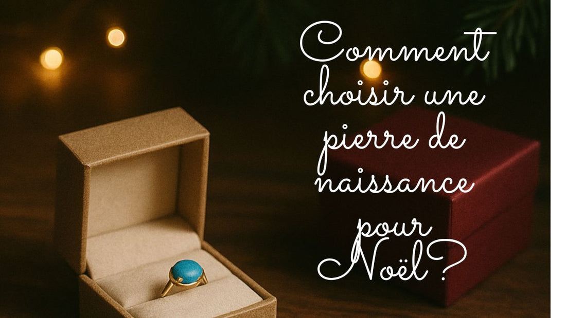 Comment choisir une pierre de naissance pour Noël?