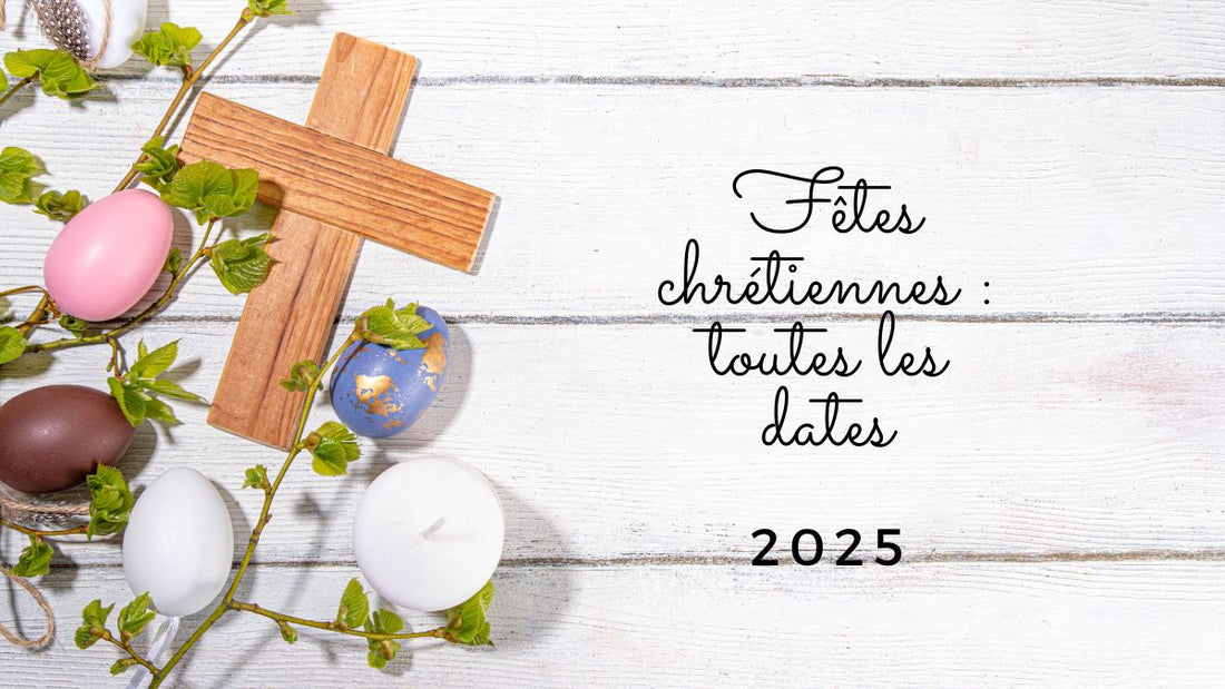 Fêtes chrétiennes 2025: toutes les dates