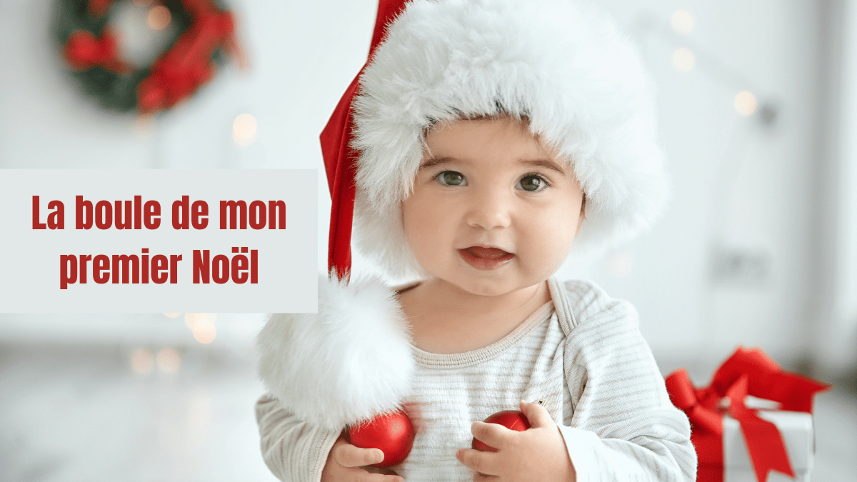 Boule mon premier Noël: personnalisez son premier Noël – Noël et Moi