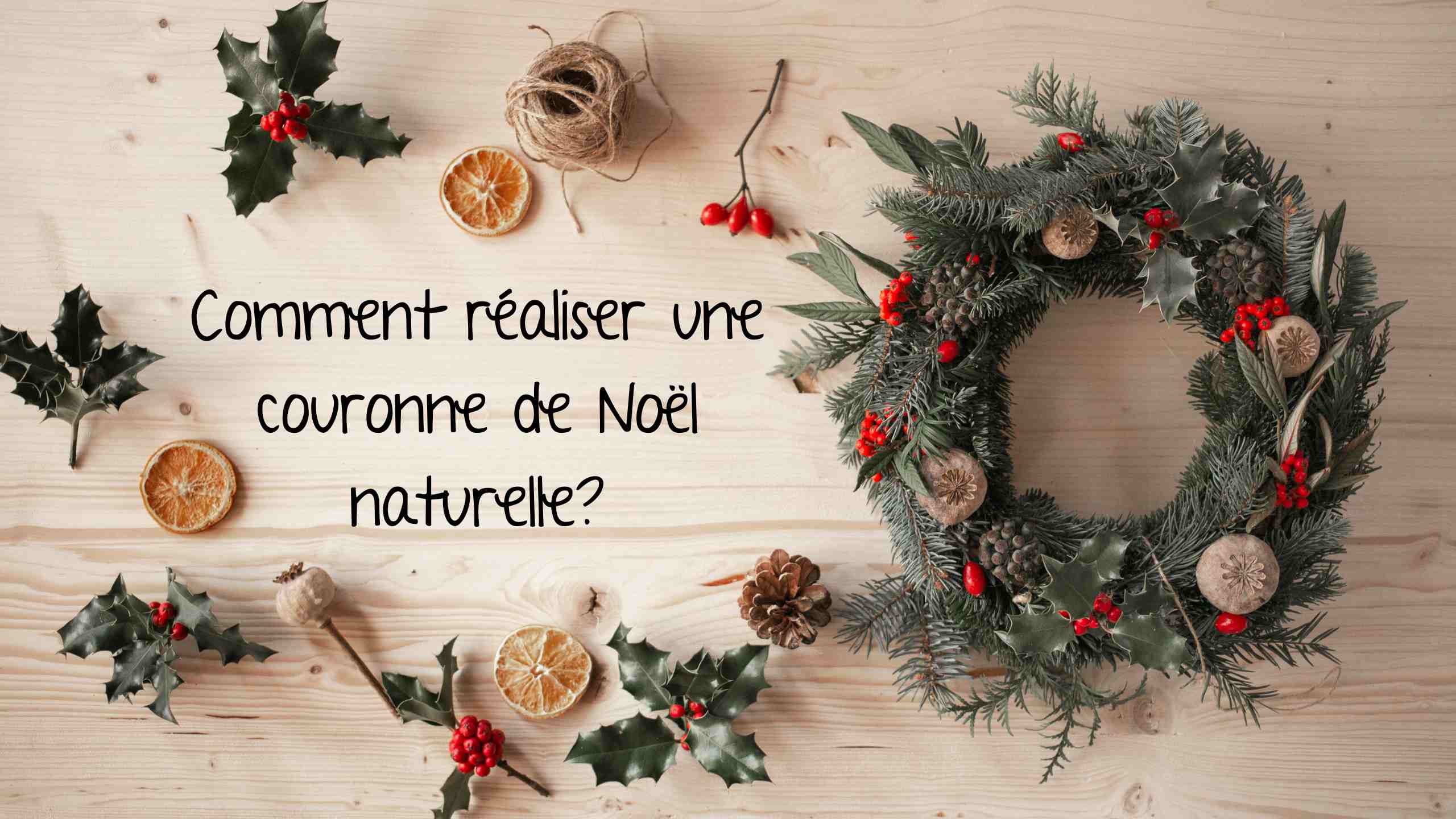 Comment réaliser une couronne de Noël naturelle? Noël et Moi — free download