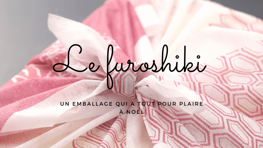 Le furoshiki : un emballage qui a tout pour plaire à Noël