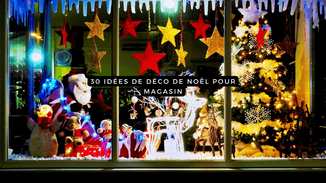 30 idées de déco de Noël pour magasin