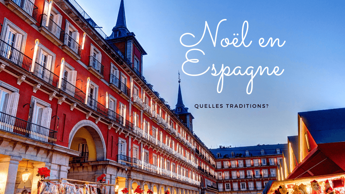 Noël en Espagne en 2024: quelles traditions?