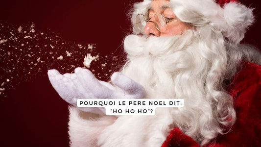 Pourquoi le père Noël dit "oh oh oh" ?