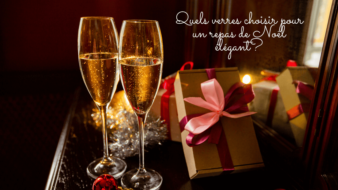 Quels verres choisir pour un repas de Noël élégant?