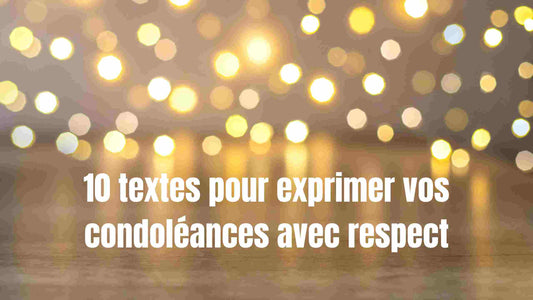 10 textes pour exprimer vos condoléances avec respect