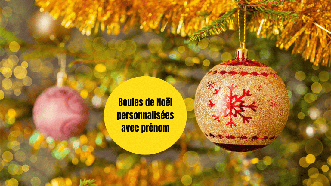 Boules de Noël personnalisées avec prénom