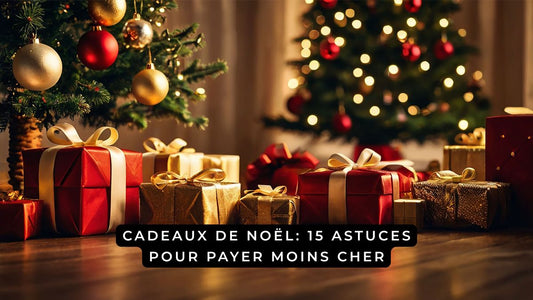 Cadeaux de Noël: 15 astuces pour payer moins cher
