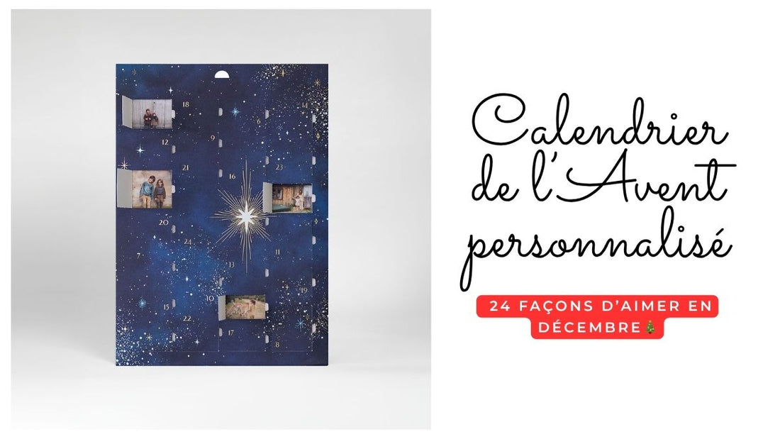 Calendrier de l’Avent personnalisé : 24 façons d’aimer en décembre