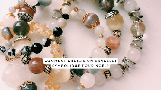 Comment choisir un bracelet symbolique pour Noël?