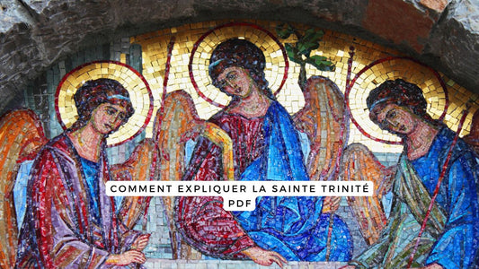 Comment expliquer la Sainte Trinité pdf