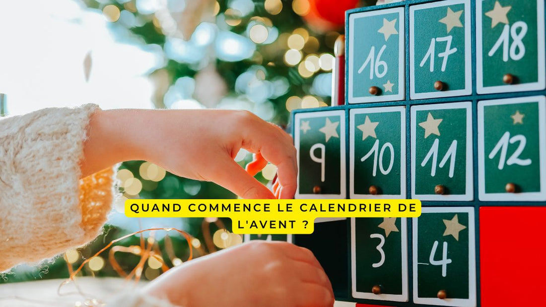 Quand commence le calendrier de l'avent ?