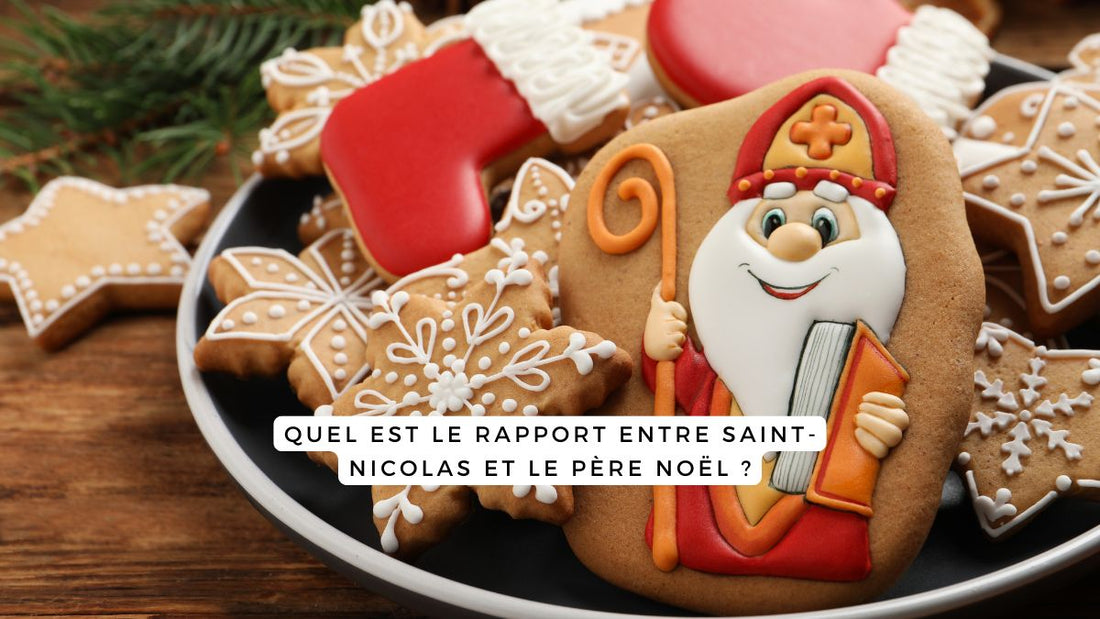 Quel est le rapport entre Saint-Nicolas et le Père Noël ?