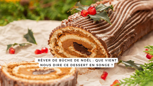 Rêver de bûche de Noël : que vient nous dire ce dessert en songe ?