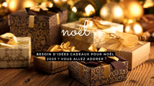 Besoin d’idées cadeaux pour Noël 2025 ? Vous allez adorer