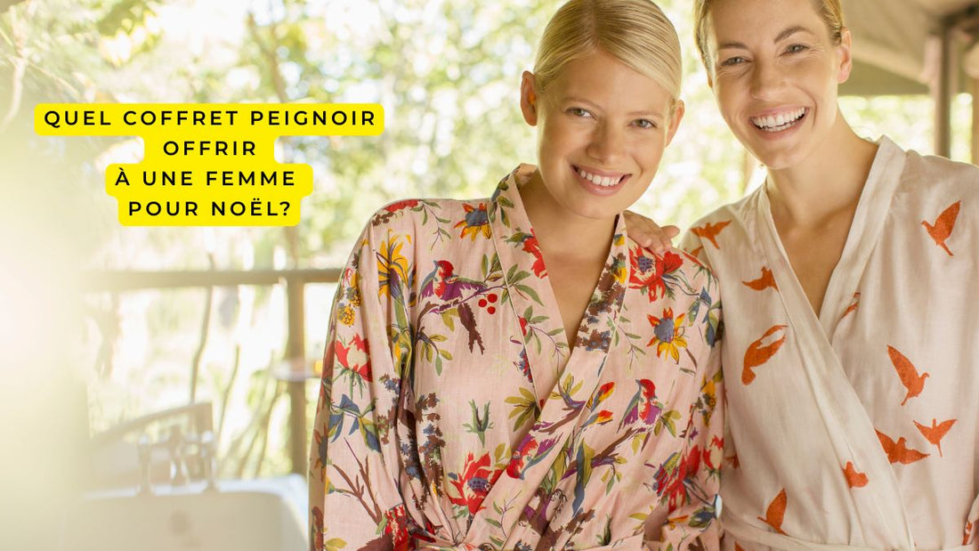 Quel coffret peignoir offrir à une femme pour Noël?