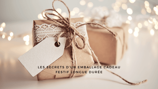 Les secrets d’un emballage cadeau festif longue durée