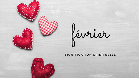 Février signification spirituelle