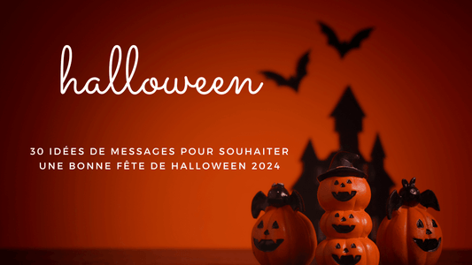 30 idées de messages pour souhaiter une bonne fête de Halloween 2024