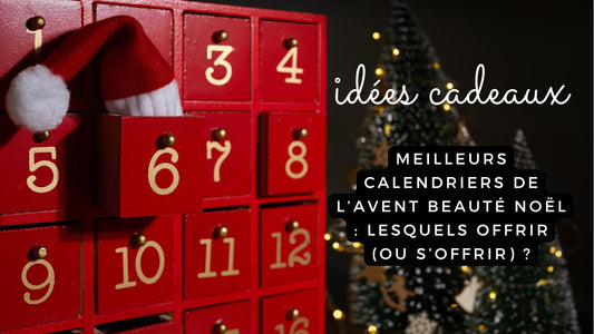 Meilleurs calendriers de l’Avent beauté Noël 2025 : lesquels offrir (ou s’offrir) ?