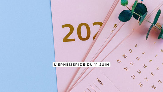 L’éphéméride du 11 juin 2025 : ce jour qui marche à pas feutrés