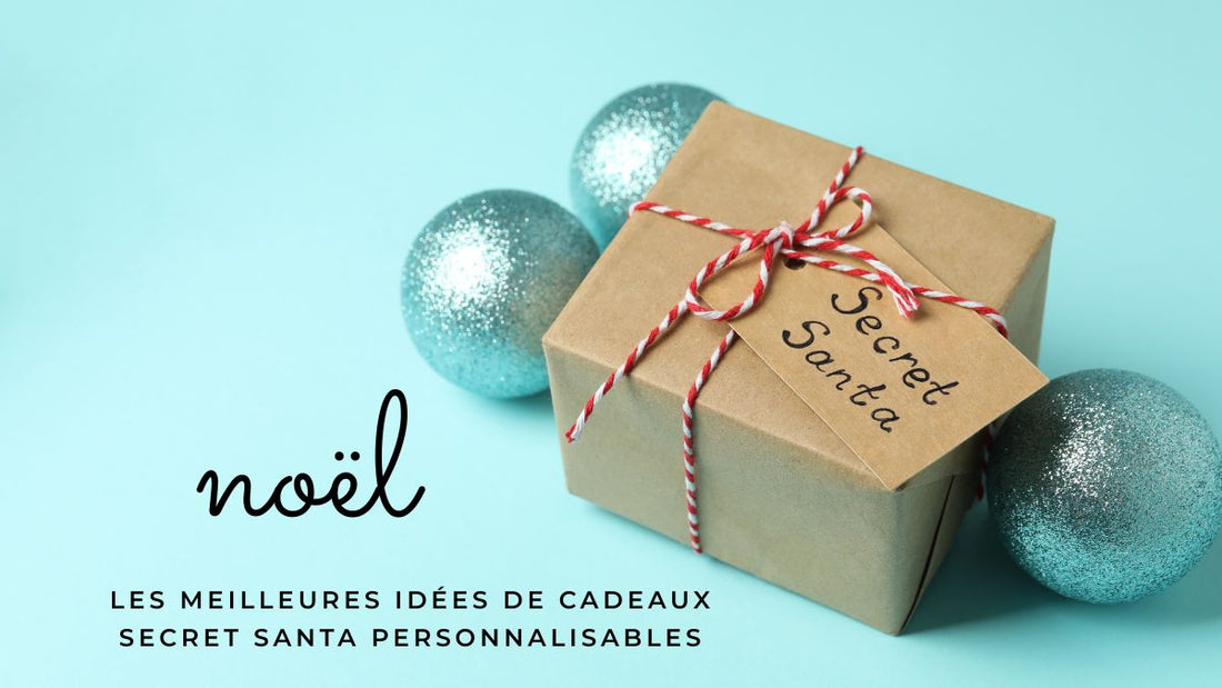 Les meilleures idées de cadeaux Secret Santa personnalisables