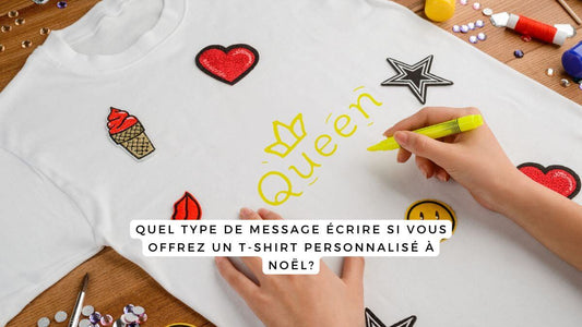 Quel type de message écrire si vous offrez un T-shirt personnalisé à Noël?