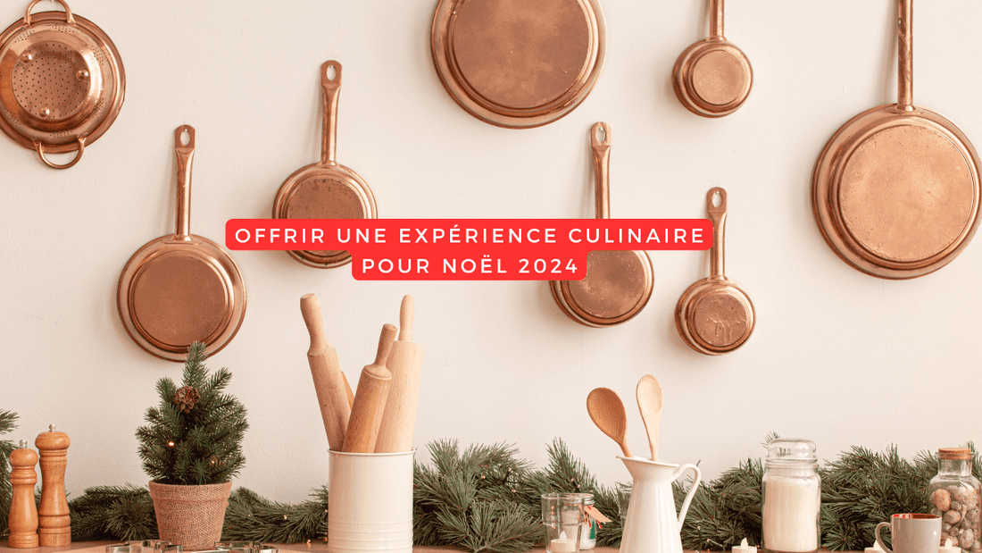 Offrir une expérience culinaire pour Noël 2024: quelles idées?