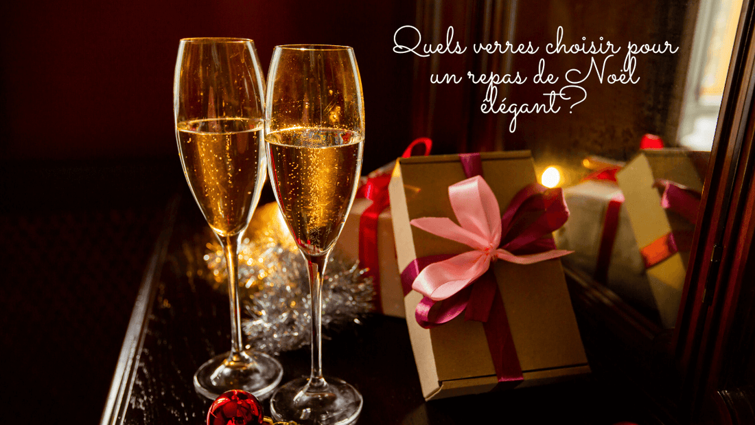 Quels verres choisir pour un repas de Noël élégant?